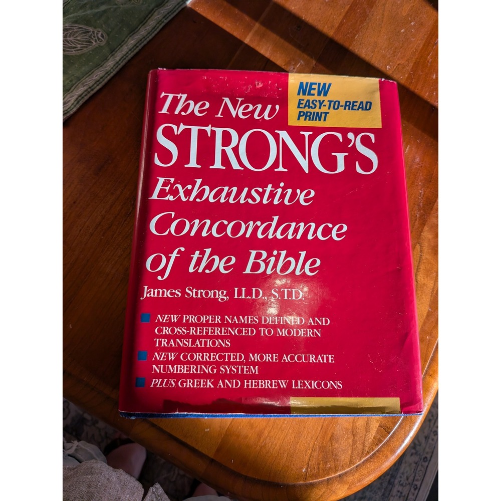 The New Strong's Exhaustive Concordance of the Bible James Strong Hardcover